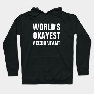 World's Okayest Accountant Hoodie